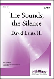 The Sounds, the Silence SATB choral sheet music cover Thumbnail